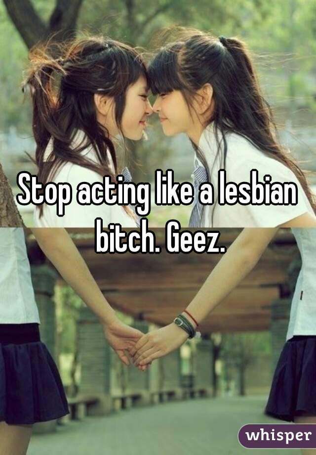 Lesbian Bitch